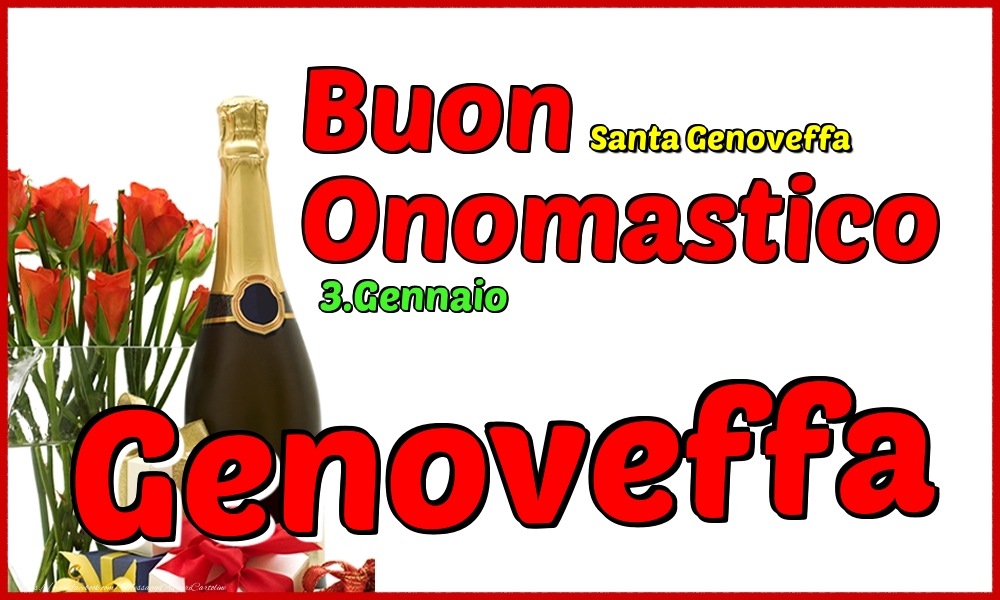 3.Gennaio - Buon Onomastico Genoveffa! - Cartoline onomastico