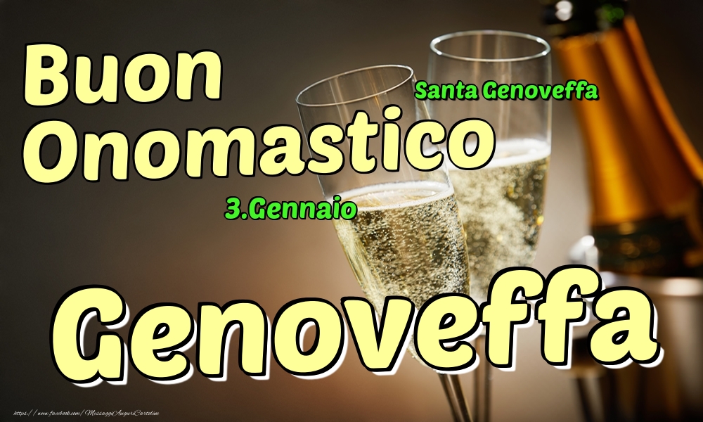 3.Gennaio - Buon Onomastico Genoveffa! - Cartoline onomastico