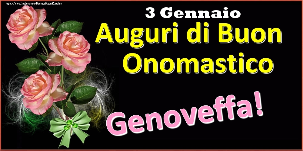 Auguri di Buon Onomastico Genoveffa! - 3 Gennaio - Cartoline onomastico