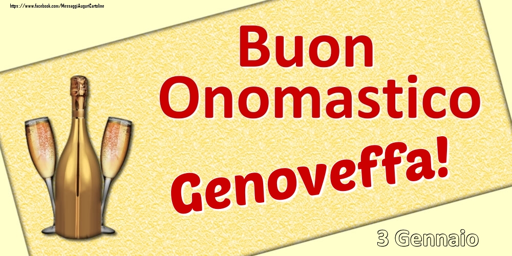 Buon Onomastico Genoveffa! - 3 Gennaio - Cartoline onomastico