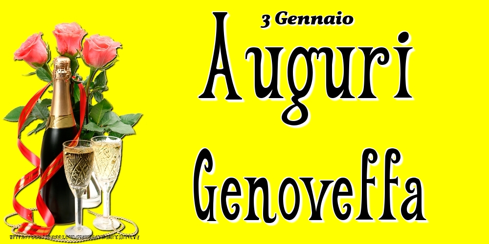 3 Gennaio - Auguri Genoveffa! - Cartoline onomastico