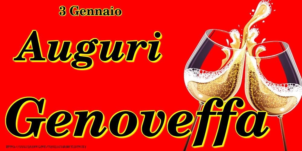 3 Gennaio - Auguri Genoveffa! - Cartoline onomastico