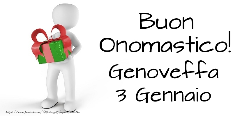 Buon Onomastico  Genoveffa! 3 Gennaio - Cartoline onomastico