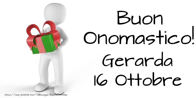 Buon Onomastico  Gerarda! 16 Ottobre - Cartoline onomastico