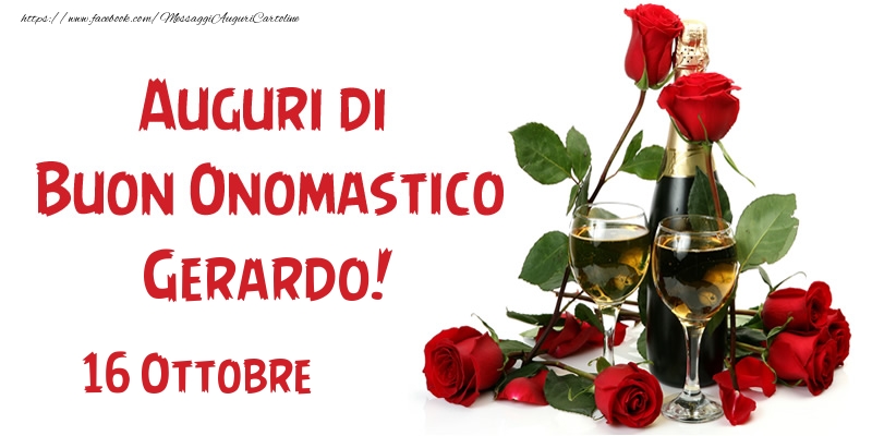 16 Ottobre Auguri di Buon Onomastico Gerardo! - Cartoline onomastico