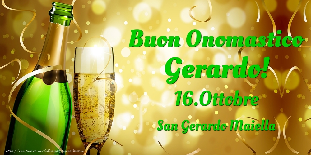 Buon Onomastico Gerardo! 16.Ottobre - San Gerardo Maiella - Cartoline onomastico