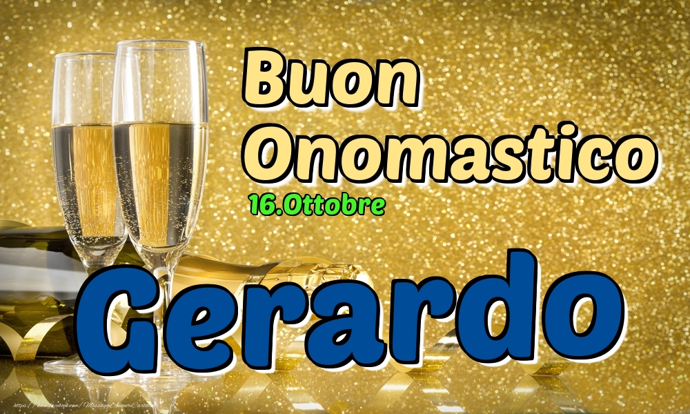 16.Ottobre - Buon Onomastico Gerardo! - Cartoline onomastico