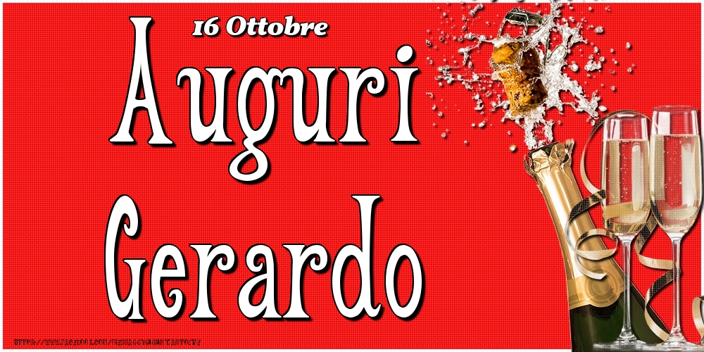 16 Ottobre - Auguri Gerardo! - Cartoline onomastico