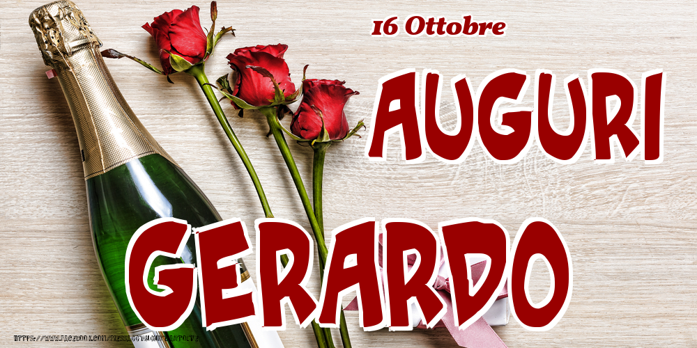 16 Ottobre - Auguri Gerardo! - Cartoline onomastico