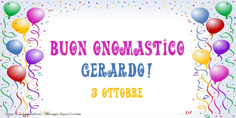 Buon onomastico Gerardo! 3 Ottobre - Cartoline onomastico