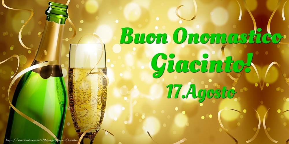 Buon Onomastico Giacinto! 17.Agosto - - Cartoline onomastico