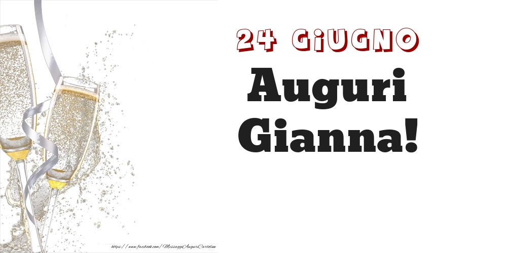 Auguri Gianna! 24 Giugno - Cartoline onomastico