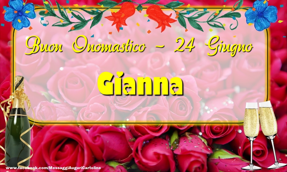 Buon Onomastico, Gianna! 24 Giugno - Cartoline onomastico