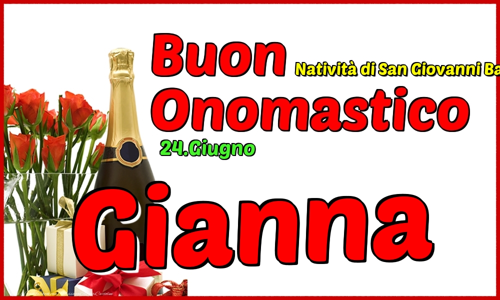 24.Giugno - Buon Onomastico Gianna! - Cartoline onomastico