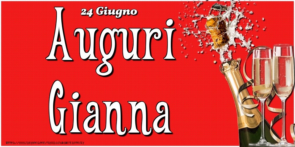 24 Giugno - Auguri Gianna! - Cartoline onomastico