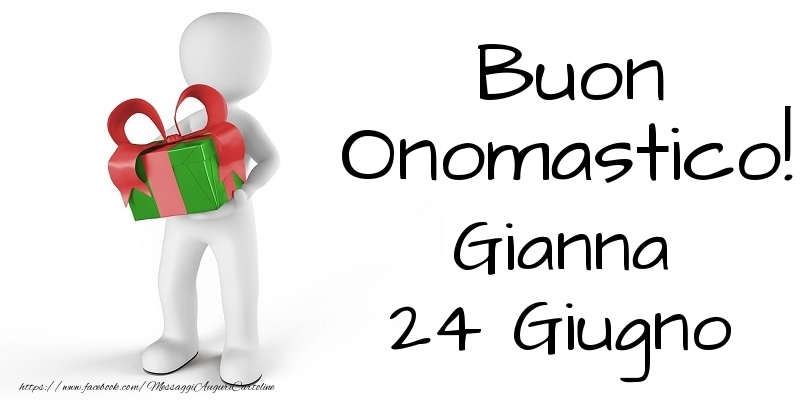 Buon Onomastico  Gianna! 24 Giugno - Cartoline onomastico