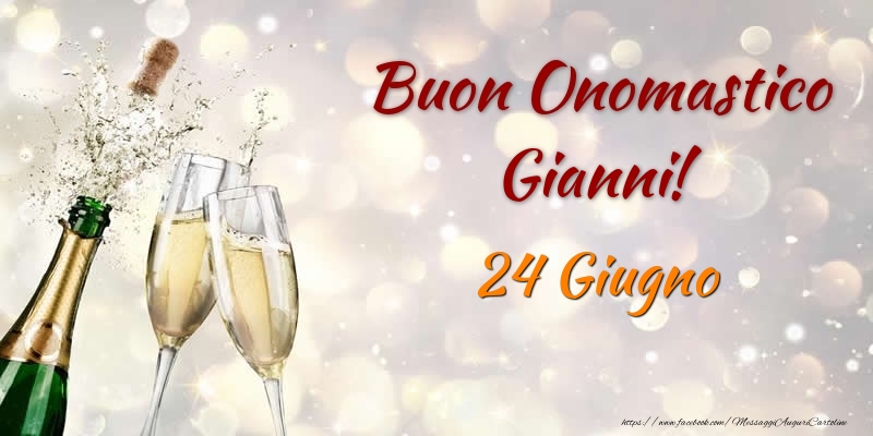 Buon Onomastico Gianni! 24 Giugno - Cartoline onomastico