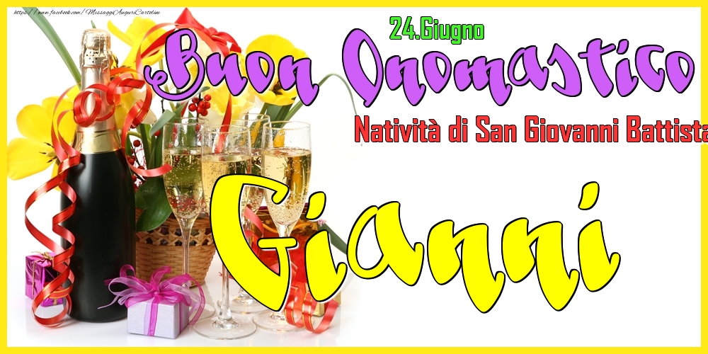 24.Giugno - Buon Onomastico Gianni! - Cartoline onomastico