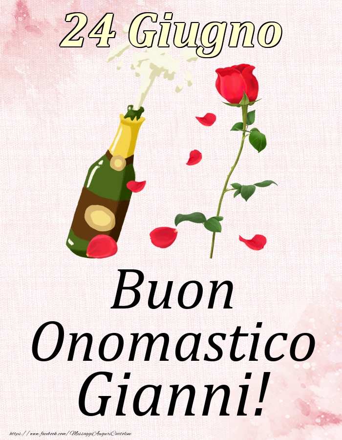 Buon Onomastico Gianni! - 24 Giugno - Cartoline onomastico