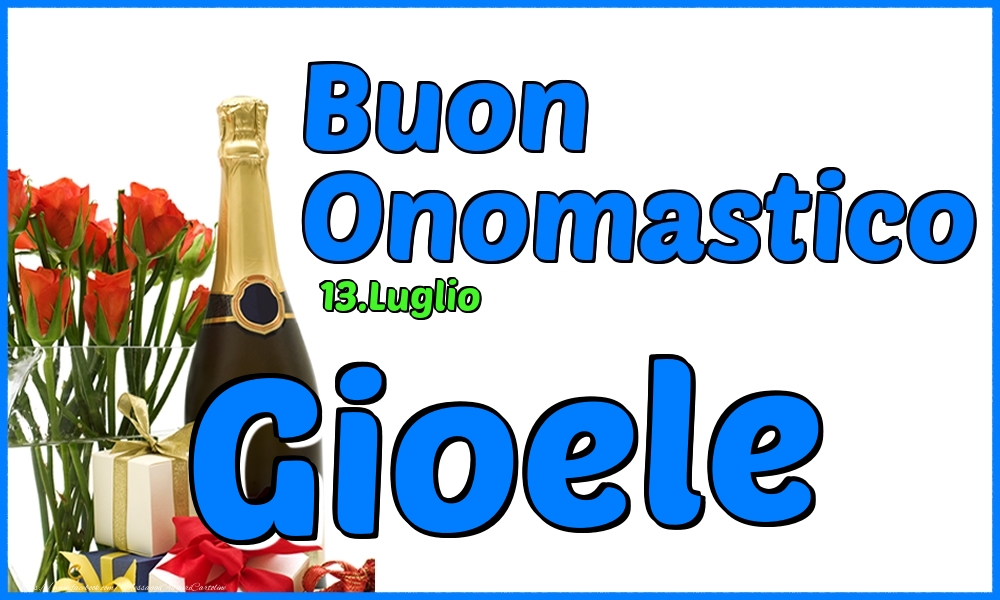 13.Luglio - Buon Onomastico Gioele! - Cartoline onomastico