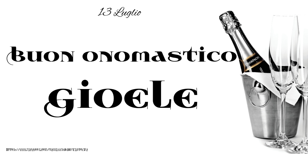 13 Luglio - Buon onomastico Gioele! - Cartoline onomastico