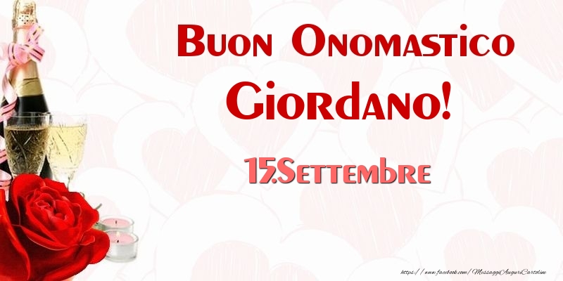 Buon Onomastico Giordano! 15.Settembre - Cartoline onomastico