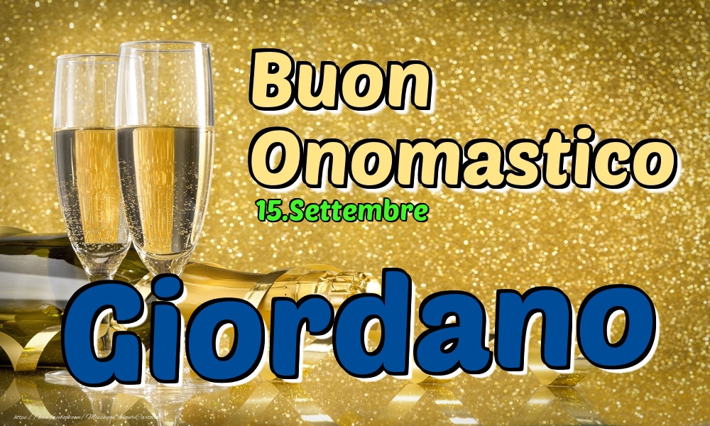 15.Settembre - Buon Onomastico Giordano! - Cartoline onomastico