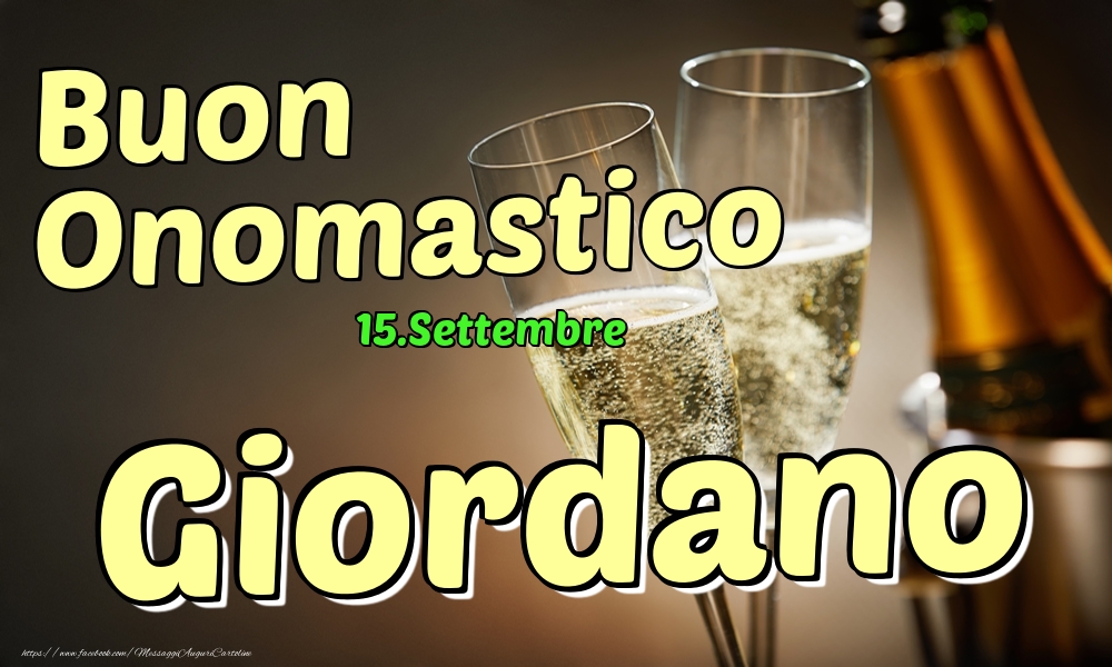 15.Settembre - Buon Onomastico Giordano! - Cartoline onomastico