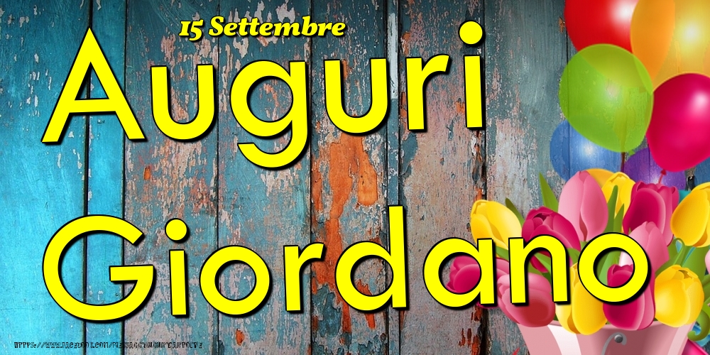 15 Settembre - Auguri Giordano! - Cartoline onomastico