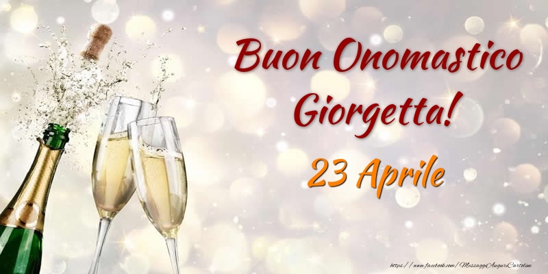 Buon Onomastico Giorgetta! 23 Aprile - Cartoline onomastico