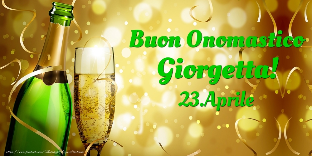 Buon Onomastico Giorgetta! 23.Aprile - - Cartoline onomastico