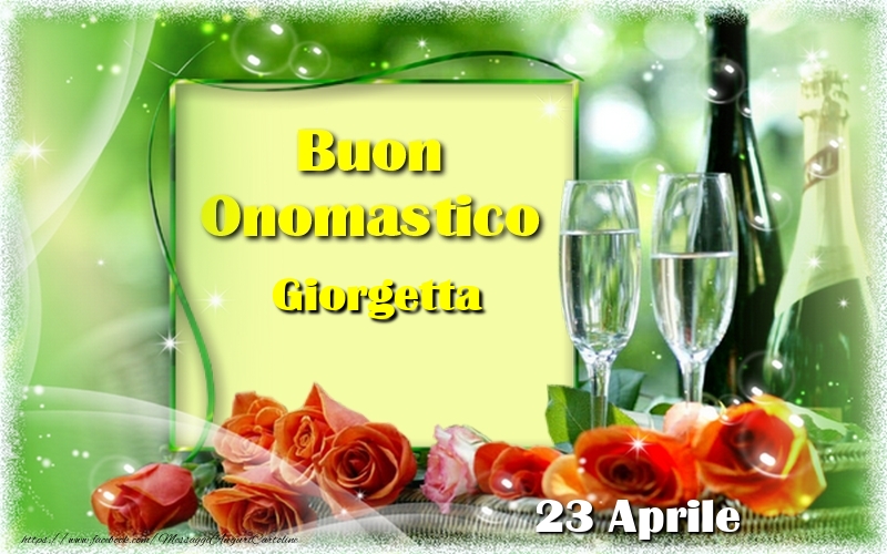 Buon Onomastico Giorgetta! 23 Aprile - Cartoline onomastico