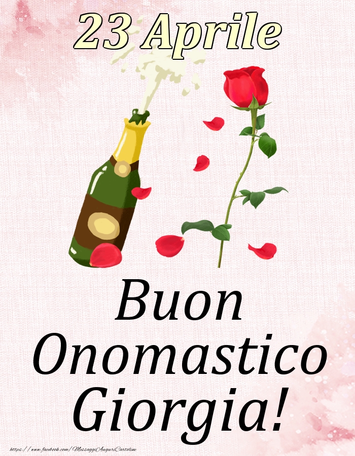 Buon Onomastico Giorgia! - 23 Aprile - Cartoline onomastico