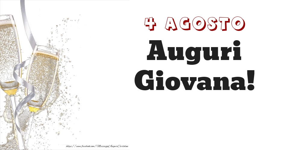 Auguri Giovana! 4 Agosto - Cartoline onomastico