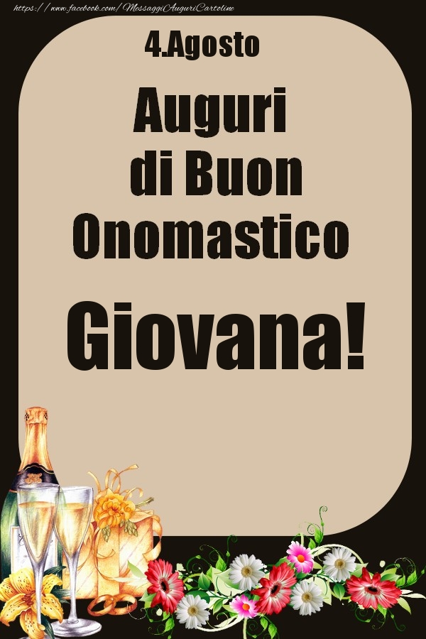 4.Agosto - Auguri di Buon Onomastico  Giovana! - Cartoline onomastico