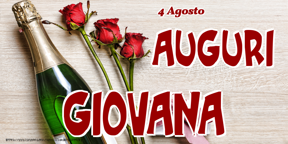 4 Agosto - Auguri Giovana! - Cartoline onomastico