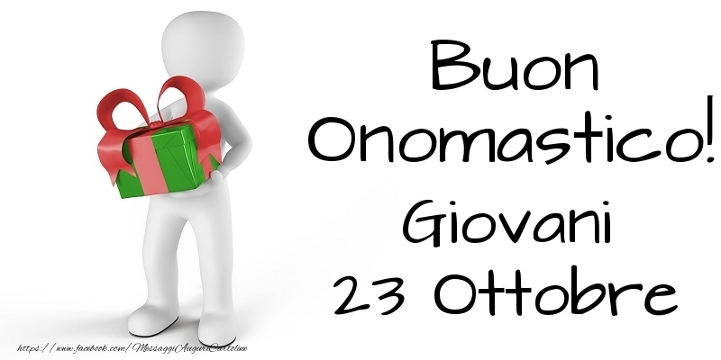 Buon Onomastico  Giovani! 23 Ottobre - Cartoline onomastico