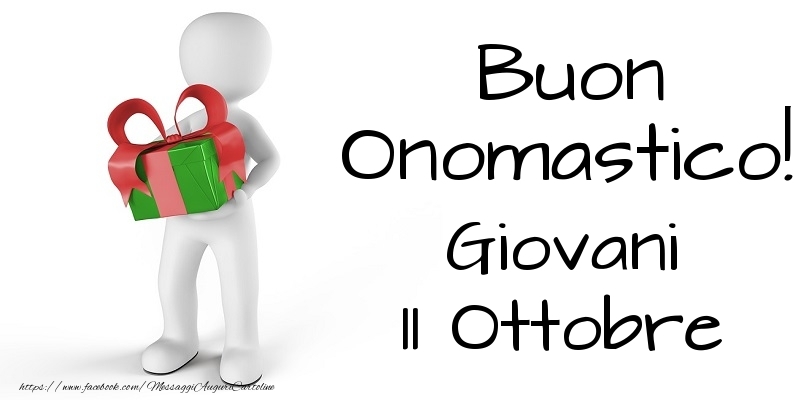 Buon Onomastico  Giovani! 11 Ottobre - Cartoline onomastico