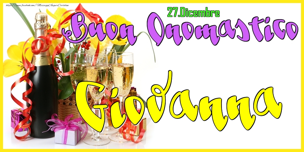 27.Dicembre - Buon Onomastico Giovanna! - Cartoline onomastico