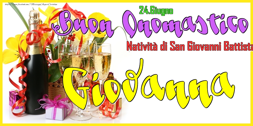 24.Giugno - Buon Onomastico Giovanna! - Cartoline onomastico