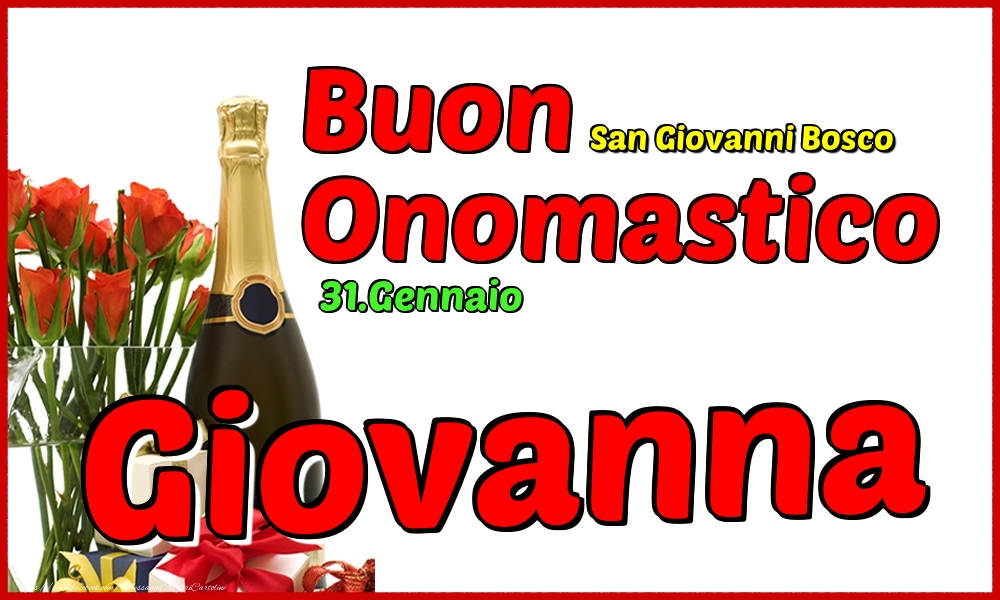 31.Gennaio - Buon Onomastico Giovanna! - Cartoline onomastico