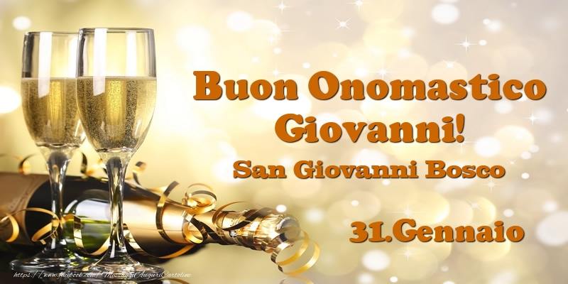 31.Gennaio San Giovanni Bosco Buon Onomastico Giovanni! - Cartoline onomastico