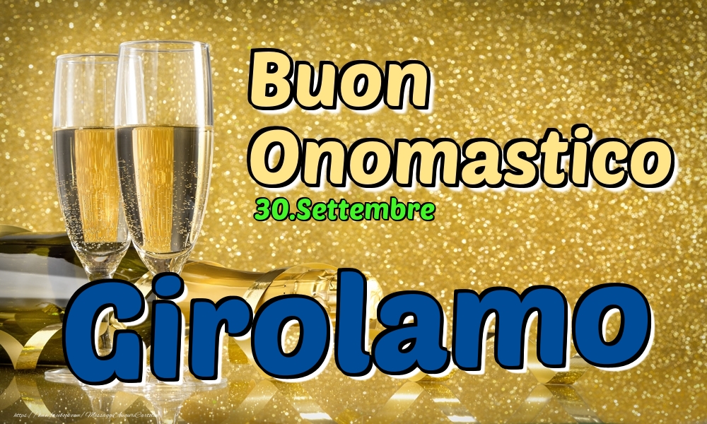 30.Settembre - Buon Onomastico Girolamo! - Cartoline onomastico