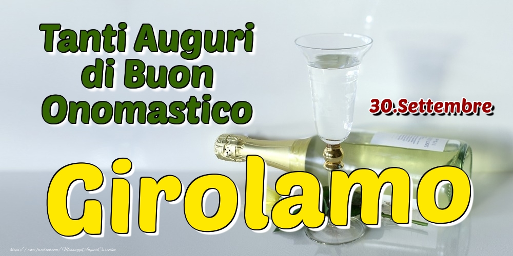 30.Settembre - Tanti Auguri di Buon Onomastico Girolamo - Cartoline onomastico