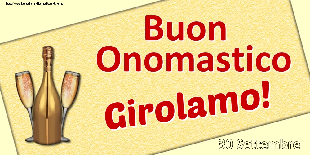 Buon Onomastico Girolamo! - 30 Settembre - Cartoline onomastico