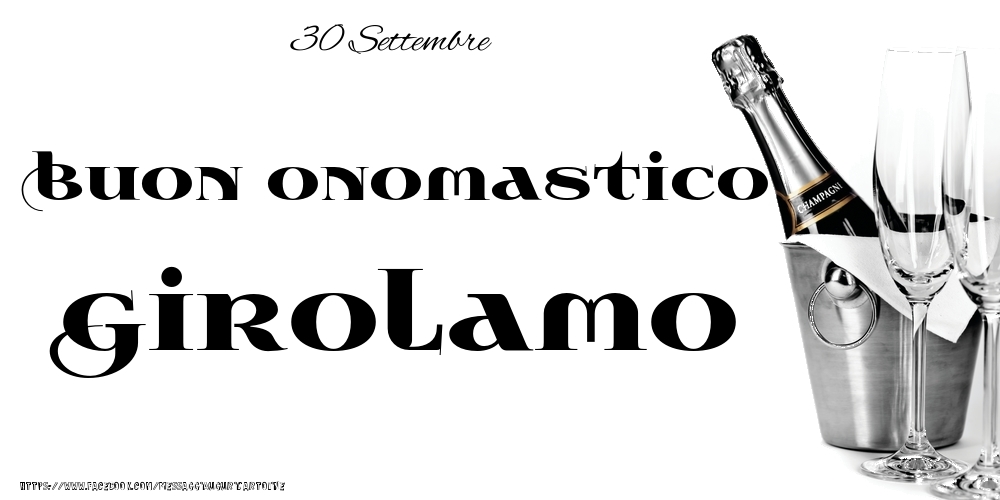 30 Settembre - Buon onomastico Girolamo! - Cartoline onomastico