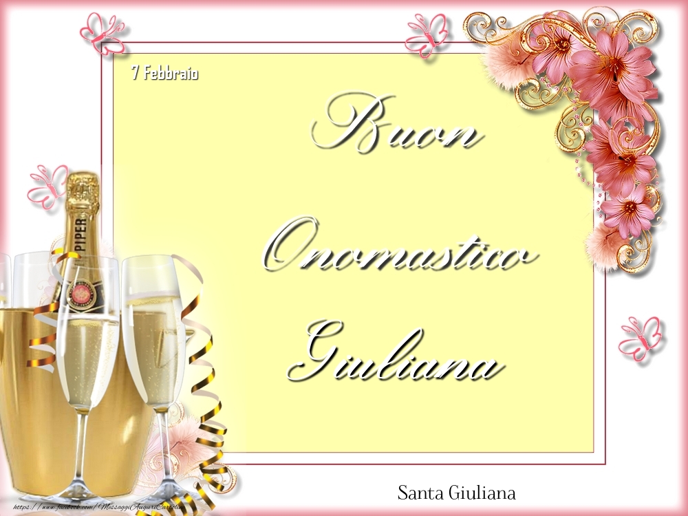 Santa Giuliana Buon Onomastico, Giuliana! 7 Febbraio - Cartoline onomastico