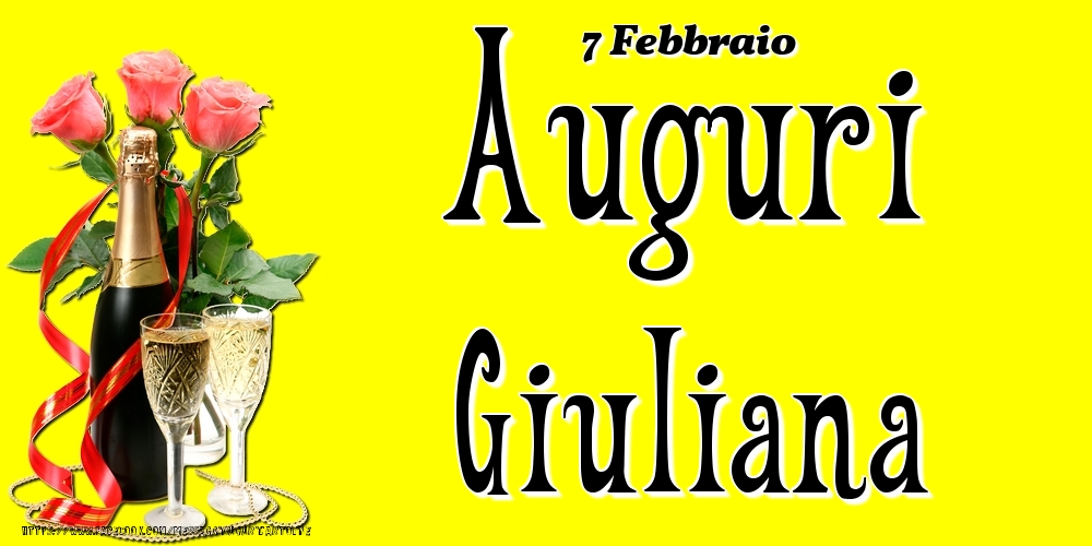 7 Febbraio - Auguri Giuliana! - Cartoline onomastico