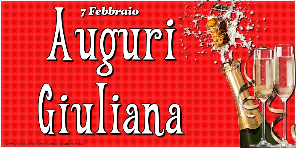 7 Febbraio - Auguri Giuliana! - Cartoline onomastico