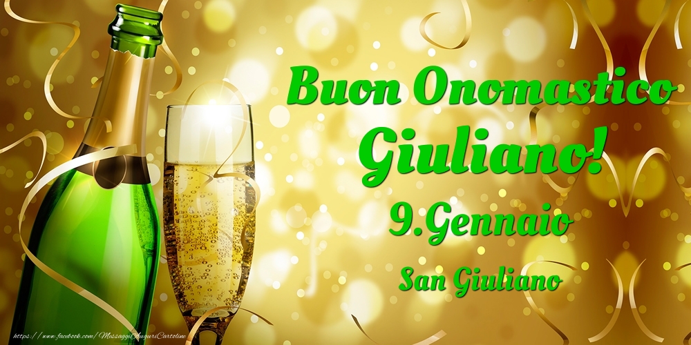 Buon Onomastico Giuliano! 9.Gennaio - San Giuliano - Cartoline onomastico